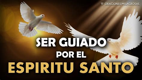 Ser guiado por el Espíritu Santo y su Poder YouTube
