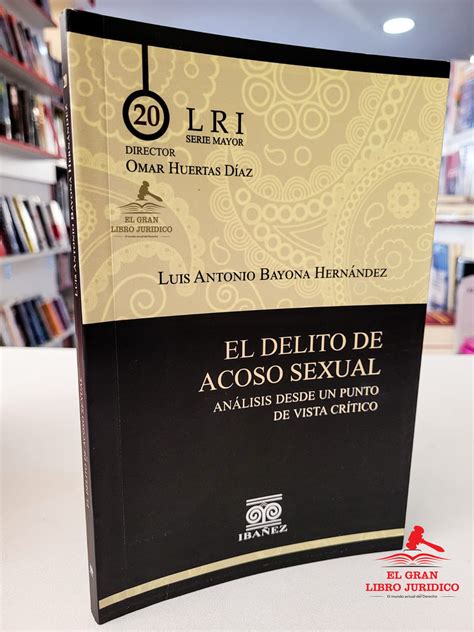 El Delito De Acoso Sexual — Librería El Gran Libro Jurídico