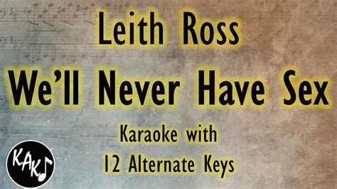 Well Never Have Sex Karaoke Leith Ross Instrumental Lower Higher