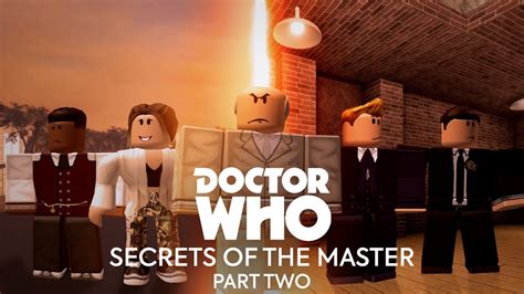 Roblox Doctor Who Series 1 Episode 4 Secrets Of The Master Part Two