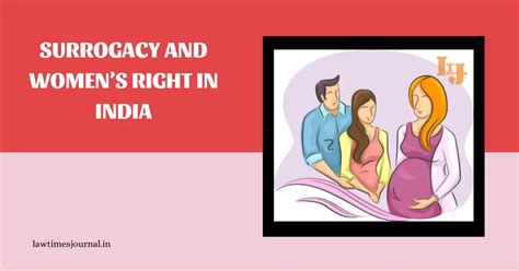 Surrogacy And Womens Right In India Law Times Journal
