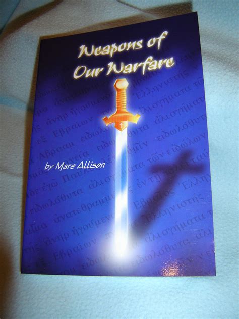 Weapons Of Our Warfare By Mare Allison Spiritual Warfare Guide
