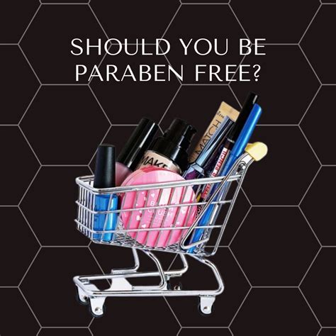 Should You Be Paraben Free Paraben Free Products Paraben Skin Care