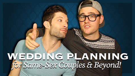 A Same Sex Couples Guide To Wedding Planning Youtube
