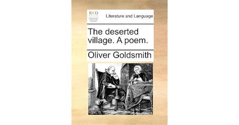 The Deserted Village A Poem By Oliver Goldsmith