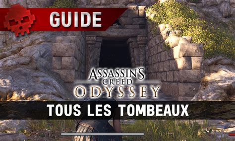 Guide Assassin S Creed Odyssey Tous Les Tombeaux