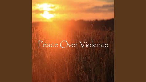 Peace Over Violence Youtube