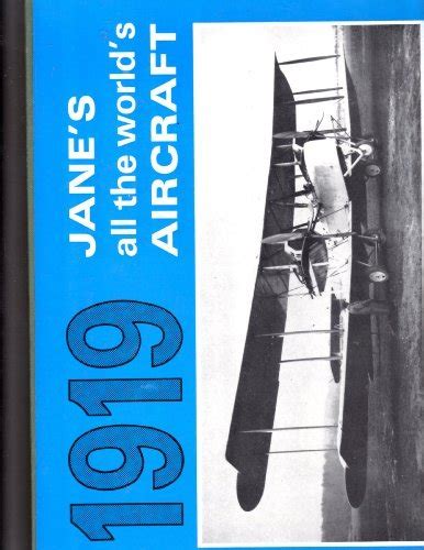 Janes All The Worlds Aircraft 1919 By Fred T Jane Goodreads