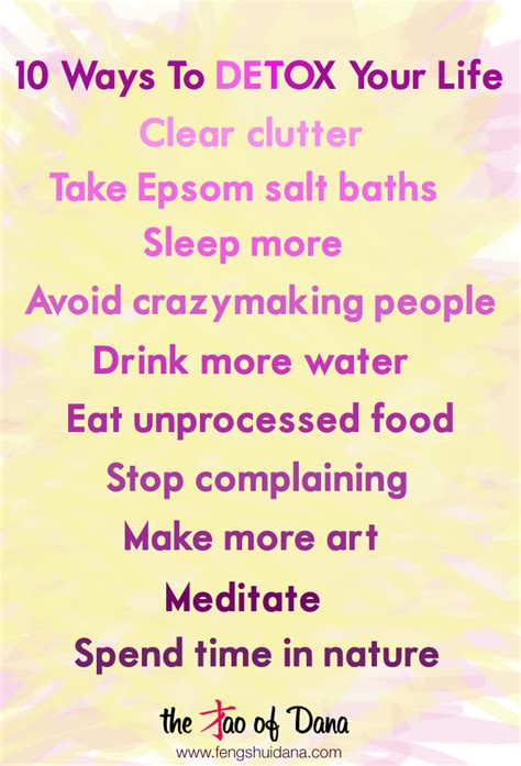 10 Ways To Detox Your Life Right Now The Tao Of Dana
