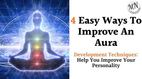 4 Easy Ways To Improve An Aura No One Has Ever Told You Before Like
