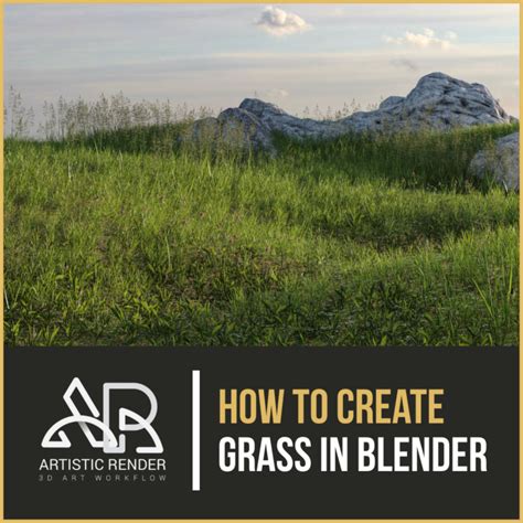 How To Create Grass In Blender The Ultimate Guide