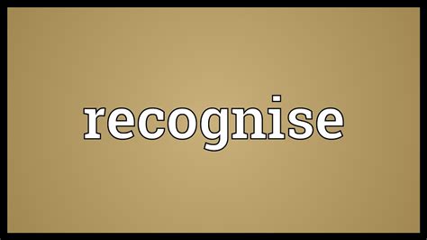 Recognise Meaning Youtube