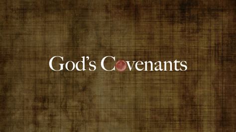 Understanding Covenants Bay Ridge Christian Church
