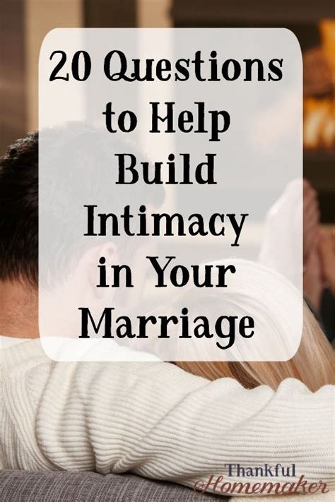 20 Questions To Help Build Intimacy In Your Marriage Artofit