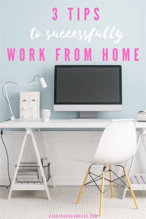 3 Tips To Successfully Work From Home A Southern Flare