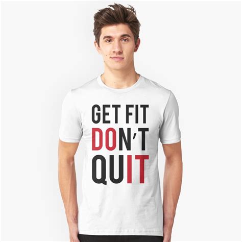 Get Fit Dont Quit Unisex T Shirt By Fitbys Redbubble