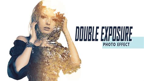 Double Exposure Effect Photoshop Tutorial 01 Youtube