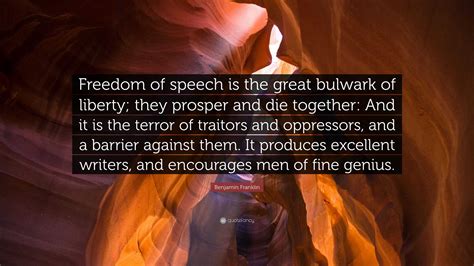 Benjamin Franklin Quote Freedom Of Speech Is The Great Bulwark Of