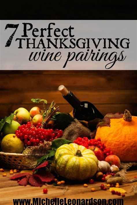 7 Perfect Thanksgiving Wine Recommendations Thanksgiving Wine