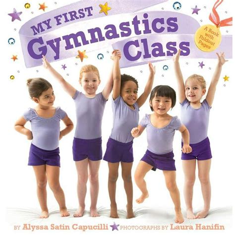 My First My First Gymnastics Class A Book With Foldout Pages Hardcover