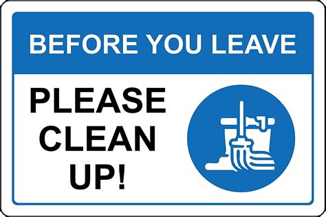 Before You Leave Please Clean Up Sign Mm Aluminium Sign Mm X