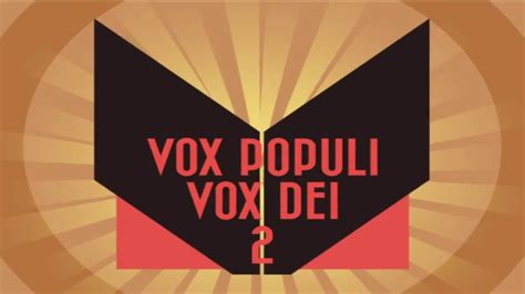 Vox Populi Vox Dei 2 Final Youtube
