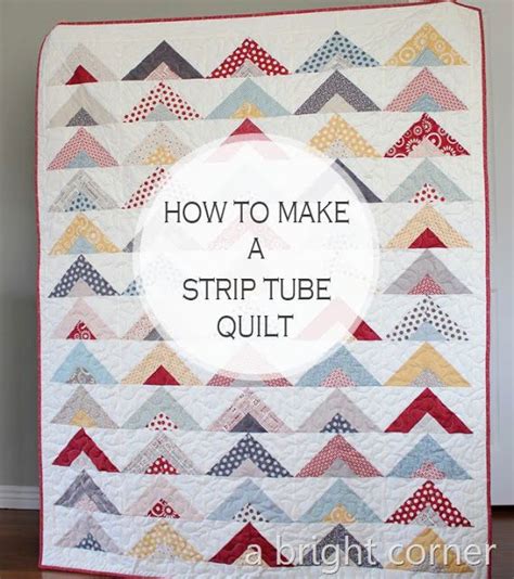 How To Make A Strip Tube Quilt A Jelly Roll Quilt Tutorial From A