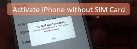 How To Activate Iphone Without Sim Card Ways