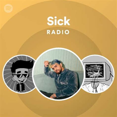 Sick Radio Playlist By Spotify Spotify