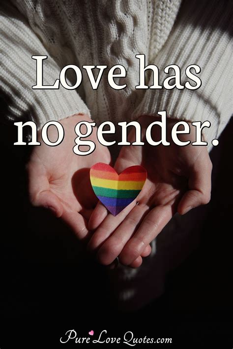 Love Has No Gender Purelovequotes