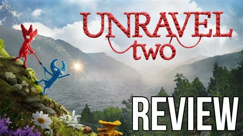 Unravel Two Review Youtube