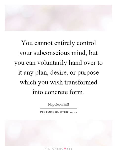Your Subconscious Mind Quotes And Sayings Your Subconscious Mind