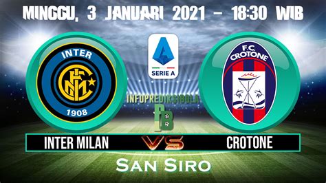 Inter milan scores, results and fixtures on bbc sport, including live football scores, goals and goal scorers. Prediksi Skor Inter Milan Vs Crotone 3 Januari 2021