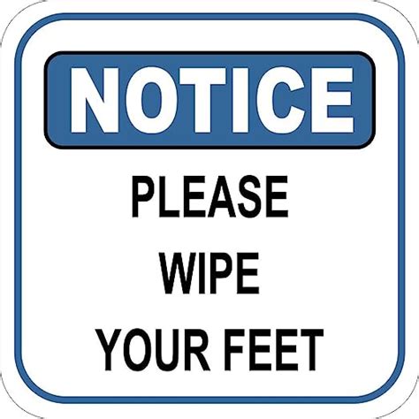 Please Wipe Your Feet Sign Notice Sign Business Sign 12 X 12