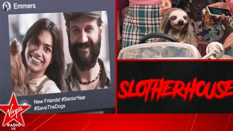 Slotherhouse Trailer A Killer Sloth Confuses The Internet Virgin Radio Uk