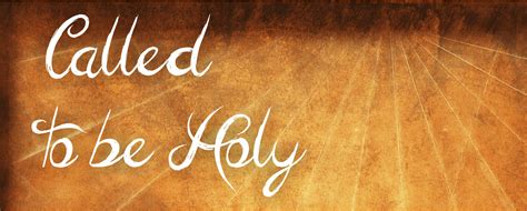Called to be Holy : Ron Dunn