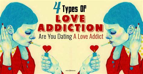 4 Types Of Love Addiction And How To Spot If Youre Dating A Love Addict