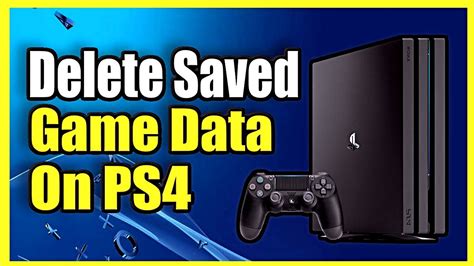 How To Delete Saved Game Data On Your Ps4 Playstation Tutorial Youtube