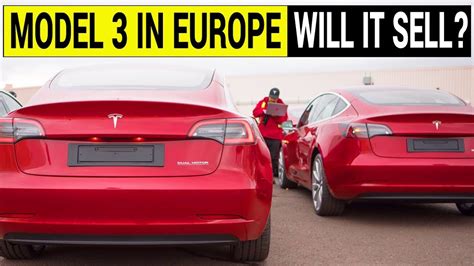 Tesla Model 3 In Europe Will It Sell Youtube