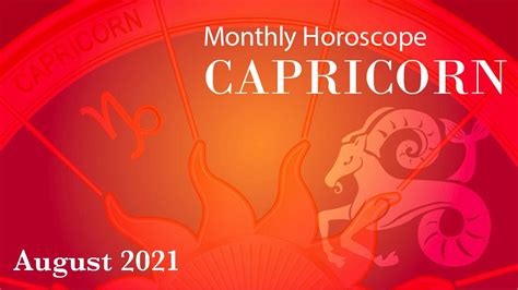 Capricorn Horoscope August Monthly Horoscopes 2021 Preview Youtube
