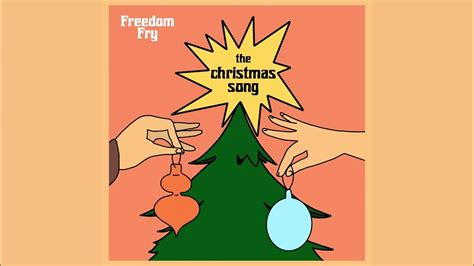 The Christmas Song Freedom Fry 2023 Youtube
