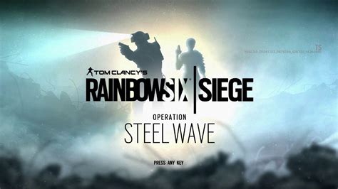 Operation Steel Wave Menu Music Ost Rainbow Six Siege Youtube
