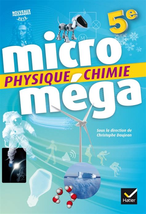 Microméga Physique Chimie 5e Éd 2017 Livre élève Hachettefr