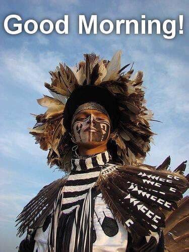 Good Morning Native American Beauty Native American Peoples Native