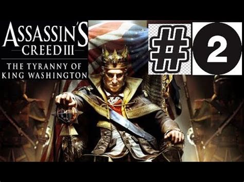 Assassin S Creed The Tyranny Of King Washington Walkthrough Part