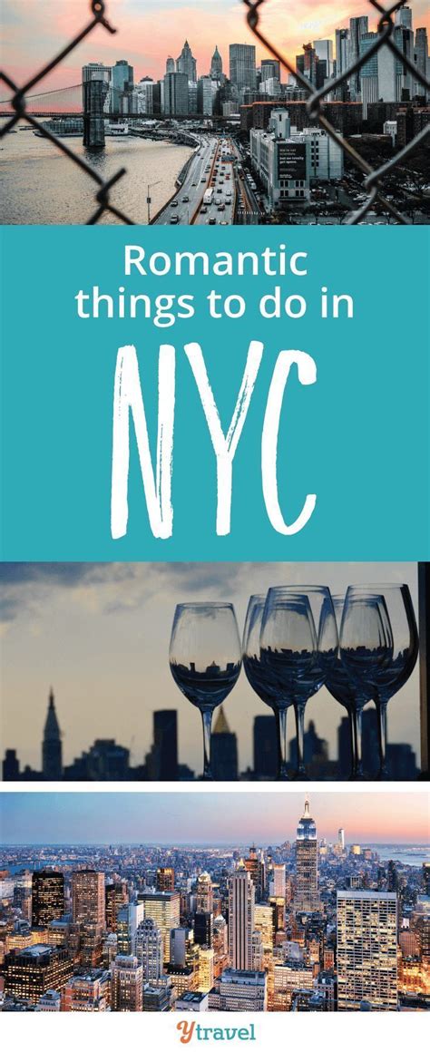 6 don t miss romantic things to do in nyc where to eat drink and stay romantic things to do