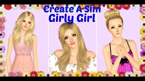 The Sims 3 Create A Sim Girly Girl Youtube