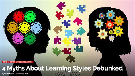 Four Myths About Learning Styles Debunked Students At The Center