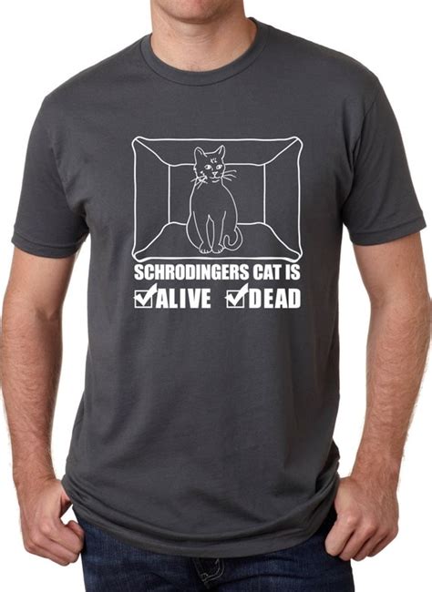 Schrodingers Cat Shirt Funny Cat T Shirt S 4xl By Crazydogtshirts