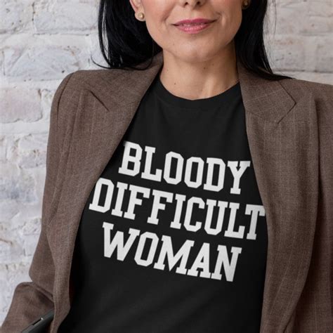 Bloody Difficult Woman T Shirt Redmolotov